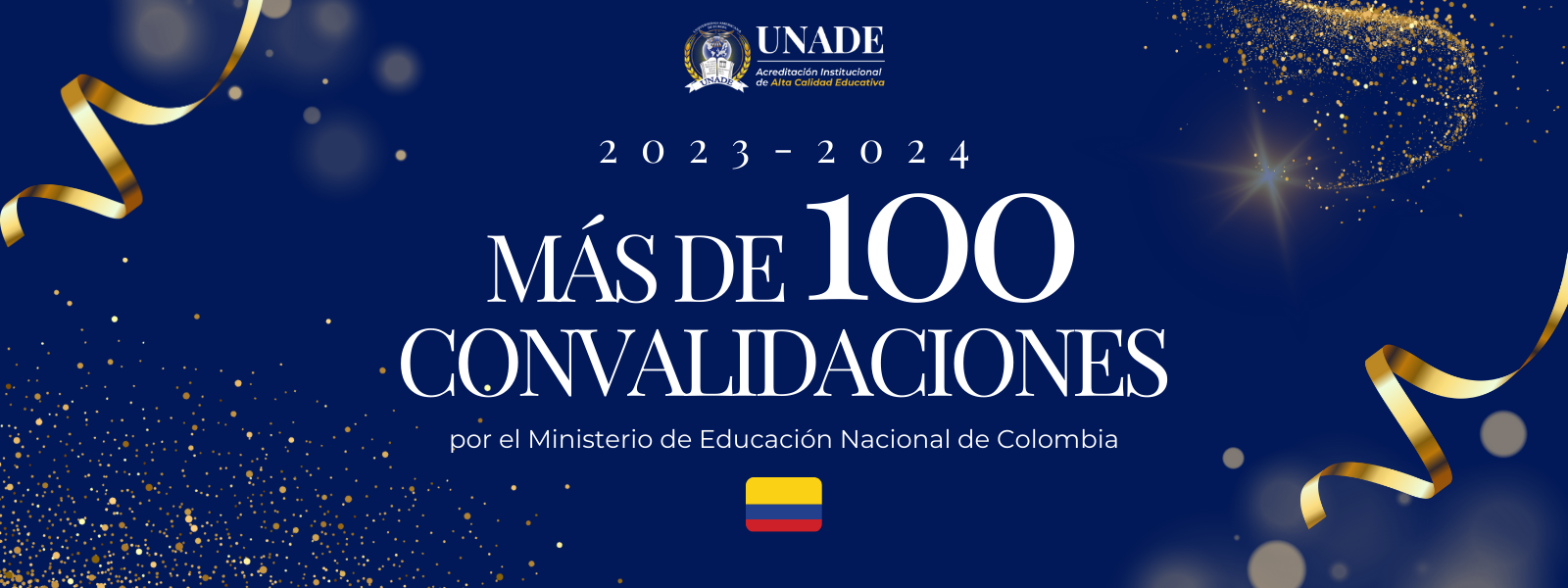 UNADE obtiene más de 100 convalidaciones de programas académicos por el MEN de Colombia en 2023 y 2024