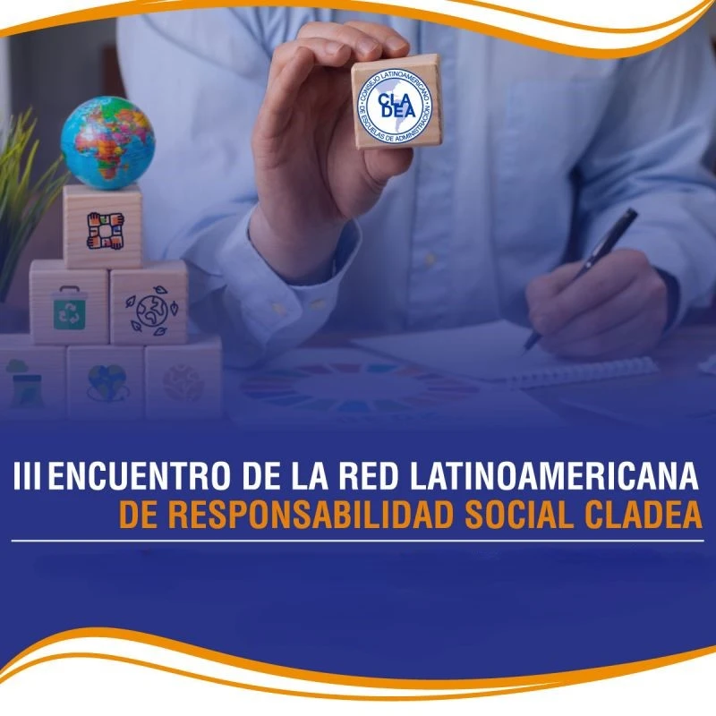 UNADE participa en el III Encuentro de la Red Latinoamericana de Responsabilidad Social CLADEA