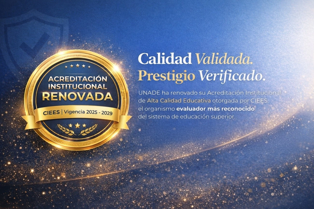 UNADE renueva su Acreditación Institucional de Alta Calidad Educativa con CIEES